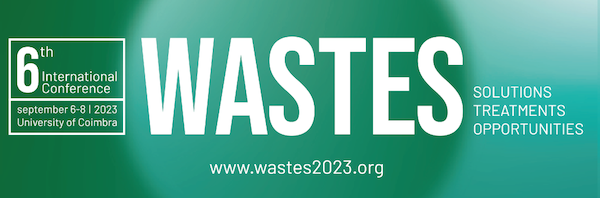 6ª Conferência Internacional WASTES: Solutions, Treatments and Opportunities