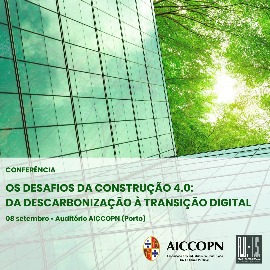 Conferência AICCOPN | Os Desafios da Construção 4.0: Da Descarbonização à Transição Digital
