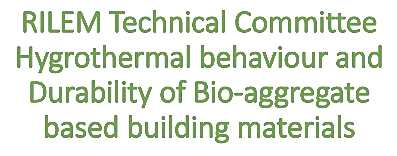Comissão Técnica RILEM - Comportamento Higrotérmico e Durabilidade de Materiais de Construção baseados em Bio-agregados